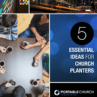 5 Essential Ideas for Church Planters