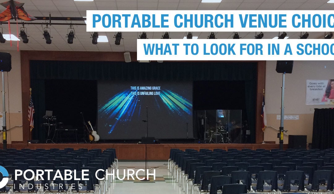 Portable Church Venue Choice | What To Look For In A School Part 5