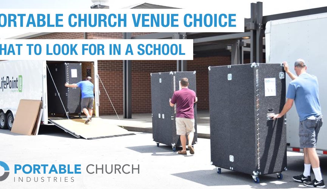Portable Church Venue Choice | What To Look For In A School Part Three