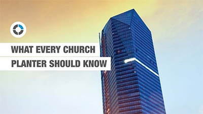 WHAT EVERY CHURCH PLANTER SHOULD KNOW, V1