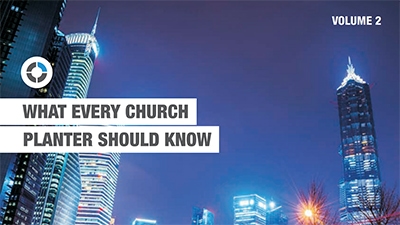 WHAT EVERY CHURCH PLANTER SHOULD KNOW, V2