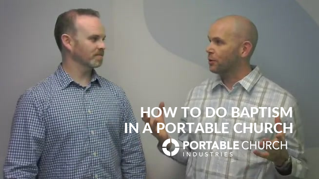 How to do Baptisms in a Portable Church